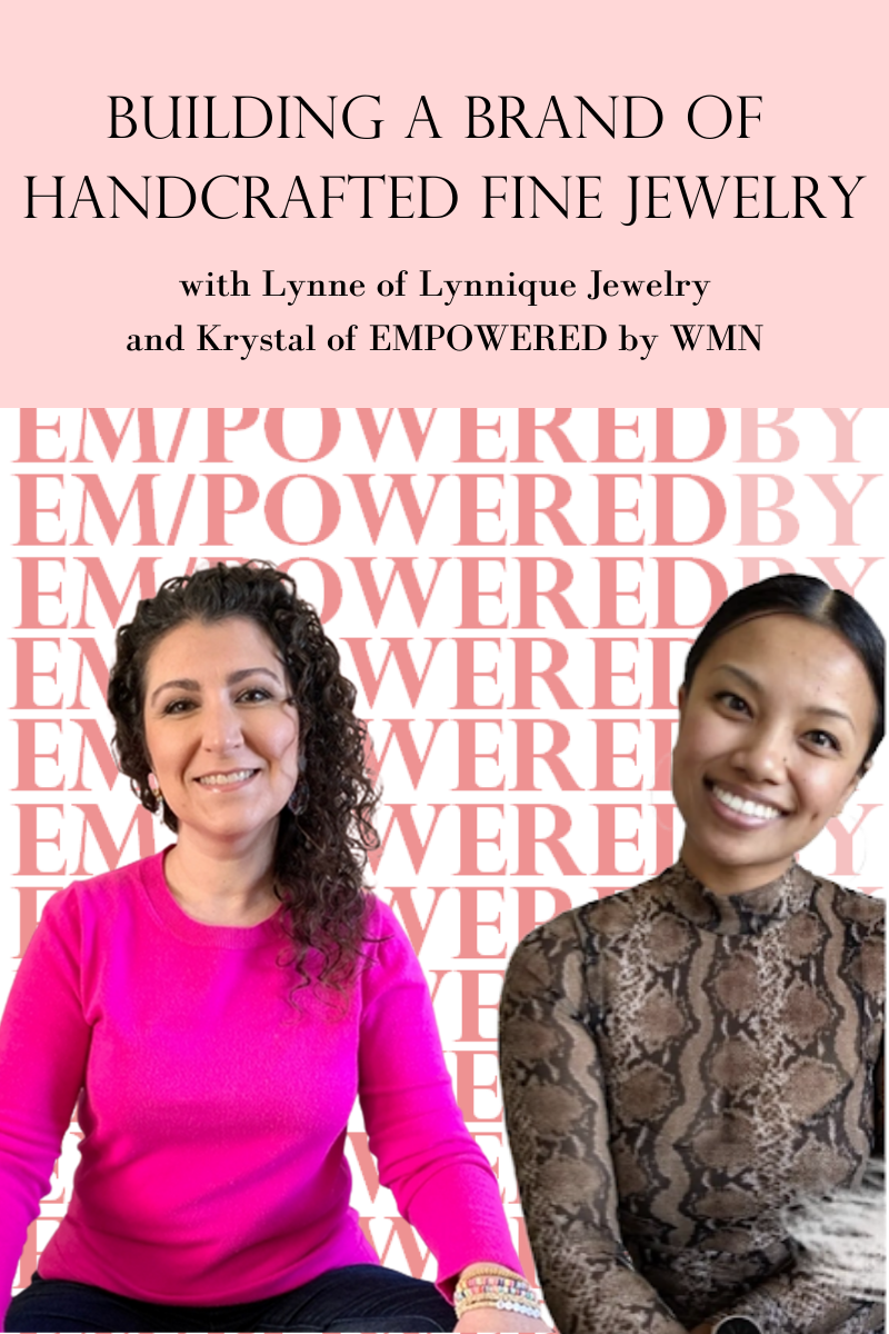 photo of two women with text that reads - building a brand with handmade jewelry with lynne of lynnique jewelry and krystal of empowered by wmn