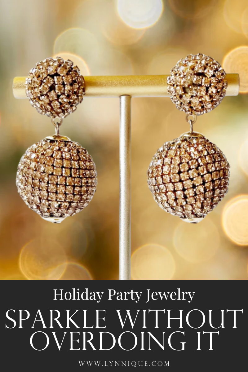 Holiday Party Jewelry: Sparkle Without Overdoing It