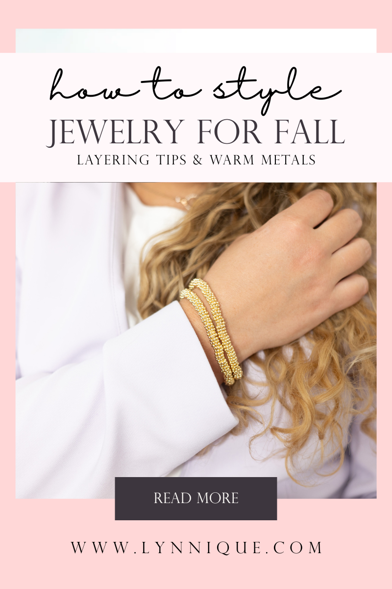 How to Style Jewelry for Fall – Layering Tips & Warm Metals