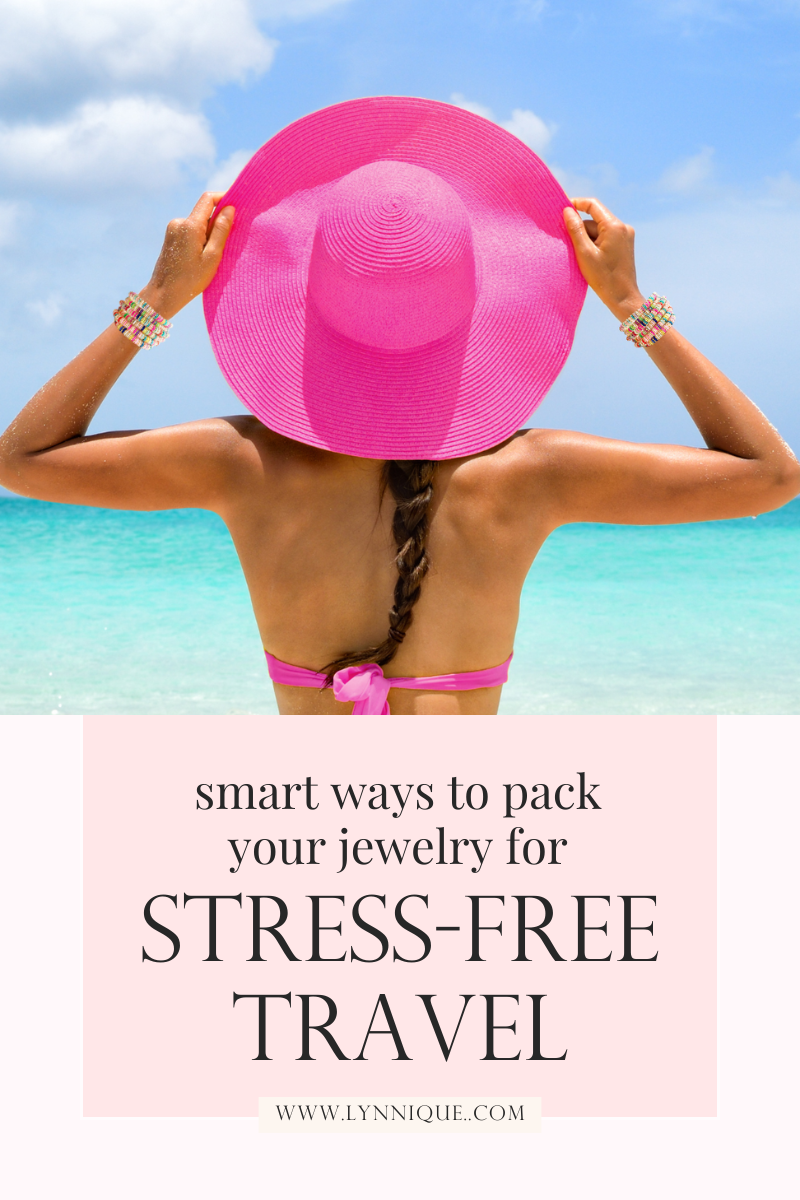 smart ways to pack your jewelry for stress free travel